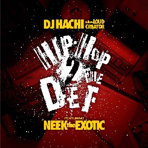 DJ HACHI / HIPHOP TO THE DEF