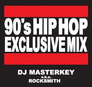 DJ MASTERKEY / DJマスターキー / 90'S HIP HOP EXCLUSIVE MIX - DISKUNION下北沢クラブミュージックショップ独占販売品 -