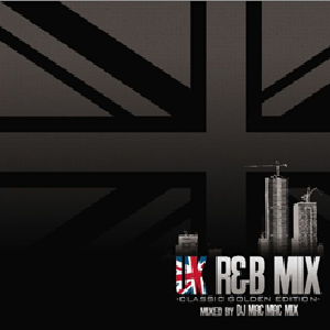 DJ MAC MAC MIX / UK R&B Mix-Classic Golden Edition-