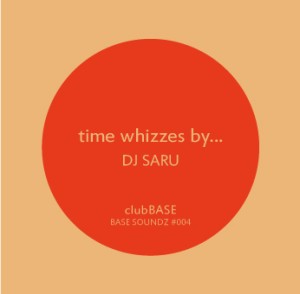 DJ SARU / TIME WHIZZES BY...
