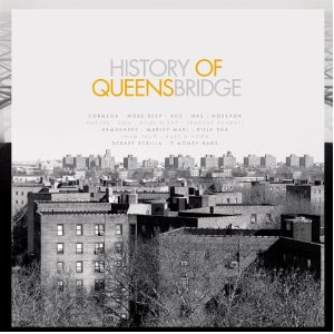 V.A. (HISTORY OF QUEENS BRIDGE) / HISTORY OF QUEENS BRIDGE mixed by DJ A LITTLE ROOSTER