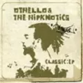 OTHELLO & THE HIPKNOTICS / CLASSIC EP