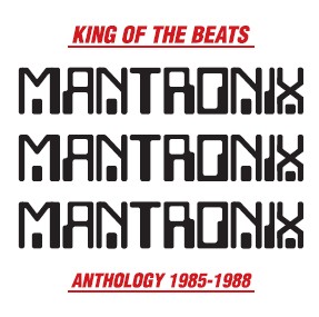 MANTRONIX / マントロニクス / KING OF THE BEATS(ANTHOLOGY 1985-1988)  アナログ2LP