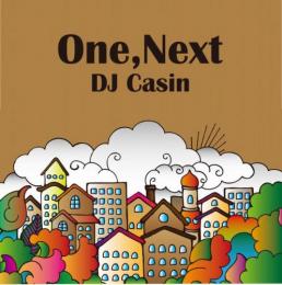 DJ CASIN / One, Next