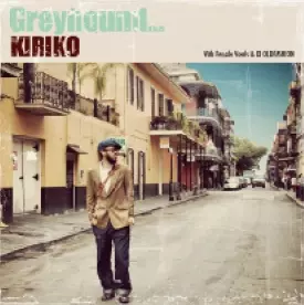 KIRIKO / キリコ / Greyhound