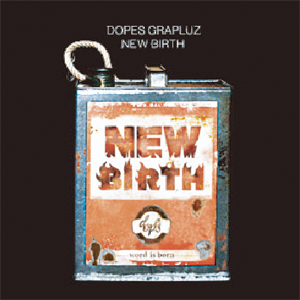 Dopes Grapluz / NEW BIRTH