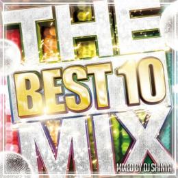 DJ SHINYA / DJシンヤ / BEST 10 MIX