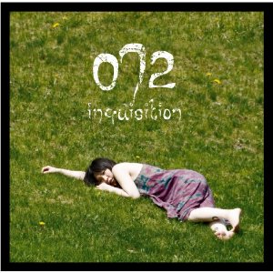072 / オナツ / inquisision