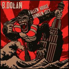 B.DOLAN / ビー・ドラン / FALLEN HOUSE,SUNKEN CITY アナログ2LP