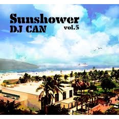DJ CAN / SUNSHOWER VOL.5