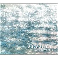 REFLECT/DJ TACMA｜HIPHOP/R&B｜ディスクユニオン・オンラインショップ