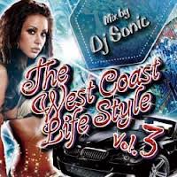 DJ SONIC / WEST COAST LIFE STYLE VOL.3