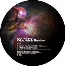 ANCIENT ASTRONAUTS / ORION NEBULA REMIXES 12"