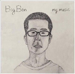BIG BEN from STILLICHIMIYA / ビッグ・ベン / my music