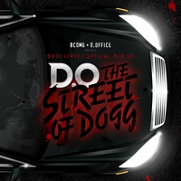 D.O / STREET OF DOGG 