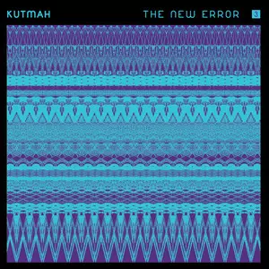 KUTMAH / クートマ / NEW ERROR 3