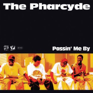 PHARCYDE / ファーサイド / PASSIN' ME BY (7")