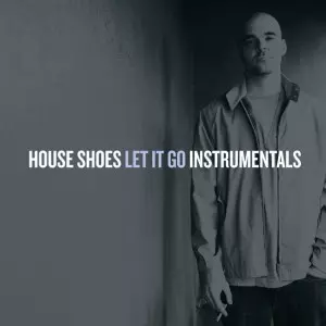 HOUSE SHOES (SHOES) / LET IT GO INSTRUMENTALS アナログ2LP