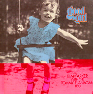 KIM PARKER/TOMMY FLANAGAN  / キム・パーカー/トミー・フラナガン / GOOD GIRL