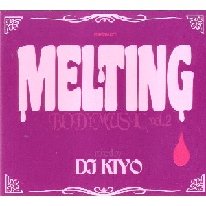 DJ KIYO / MELTINGBODYMUSIC VOL.2