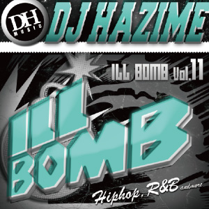 DJ HAZIME / ILL BOMB VOL.11