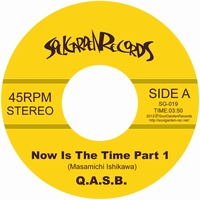 Q.A.S.B. / NOW IS THE TIME Pt.1 / Pt.2