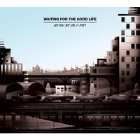 JR & PH7 / WAITING FOR THE GOOD LIFE (CD)