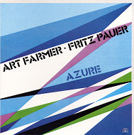 ART FARMER & FRITZ PAUER / アート・ファーマー&フリッツ・パウアー / AZURE