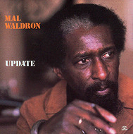 MAL WALDRON / マル・ウォルドロン / UPDATE