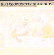 NANA VASCONCELOS E ANTONELLO SALIS / ナナ・ヴァスコンセロス & アントネッロ・サリス / LESTER