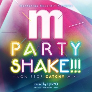 DJ RYO / DJリョウ / PARTY SHAKE!!!