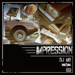 DJ AKI (TIPSY CLAN) / IMPRESSION