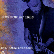 JOE MORRIS / ジョー・モリス / SYMBOLIC GESTURE