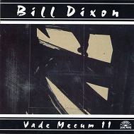BILL DIXON / ビル・ディクソン / VADE MECUM II