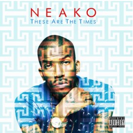 NEAKO / ニーコ / THESE ARE THE TIMES (CD)  