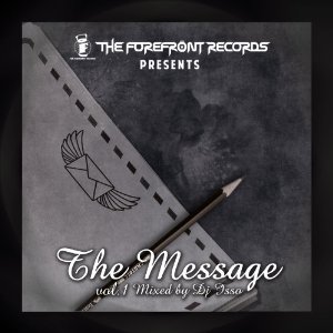 DJ ISSO / DJイソ / THE FOREFRONT RECORDS presents THE MESSAGE mixed by DJ ISSO