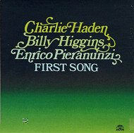CHARLIE HADEN / チャーリー・ヘイデン / FIRST SONG