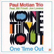 PAUL MOTIAN / ポール・モチアン / ONE TIME OUT