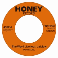 YASU-PACINO / The Way I Live feat. Laidlaw - Inc.Budamunk Dub
