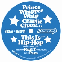PRINCE WHIPPER WHIP & CHARLIE CHASE / THIS IS HIP HOP