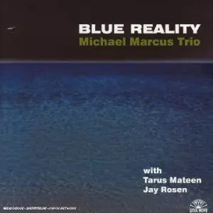 MICHAEL MARCUS / マイケル・マーカス / Blue Reality