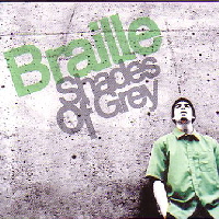 BRAILLE / ブレイル / SHADES OF GREY