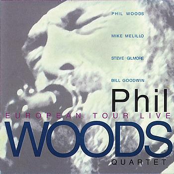PHIL WOODS / フィル・ウッズ / European Tour Live(2CD)