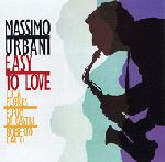 MASSIMO URBANI / マッシモ・ウルバニ / EASY TO LOVE