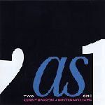 KENNY BARRON & BUSTER WILLIAMS / ケニー・バロン&バスター・ウィリアムス / TWO AS ONE