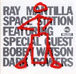 RAY MANTILLA/BOBBY WATSON / SPACE STATION