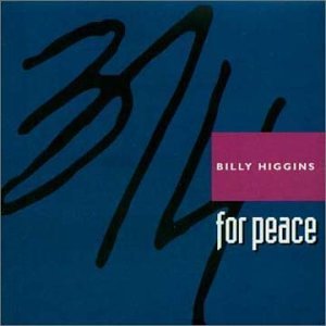 BILLY HIGGINS / ビリー・ヒギンズ / 3/4 For Peace