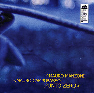 MAURO CANPOBASSO/MAURO MANZONI / PUNTO ZERO