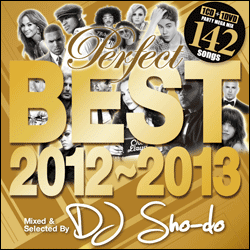 PERFECT BEST 2012-2013 CD+DVD/DJ  SHO-DO｜HIPHOP/Ru0026B｜ディスクユニオン・オンラインショップ｜diskunion.net