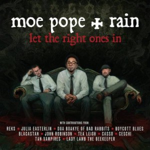 MOE POPE & RAIN / LET THE RIGHT ONES IN (CD)